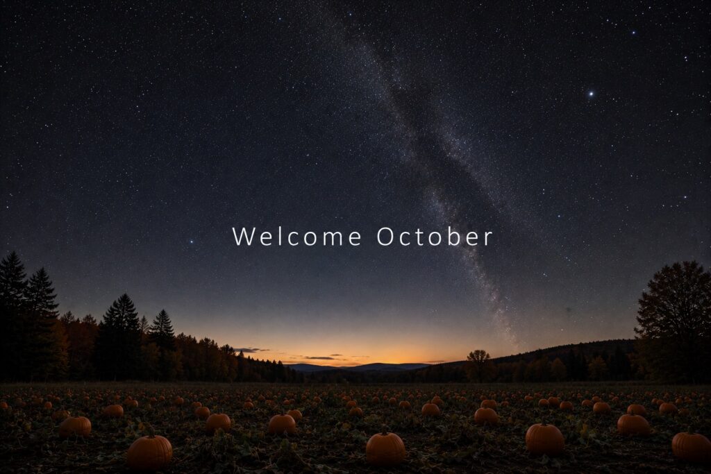 A view of a starry October sky with pumpkins and the words Welcome October
